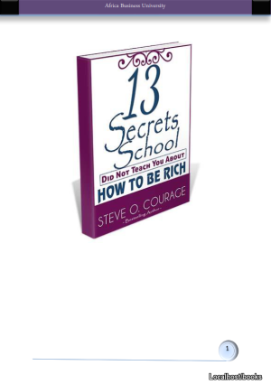 13 Secrets Schools do not teach you on how to make money -Bu University